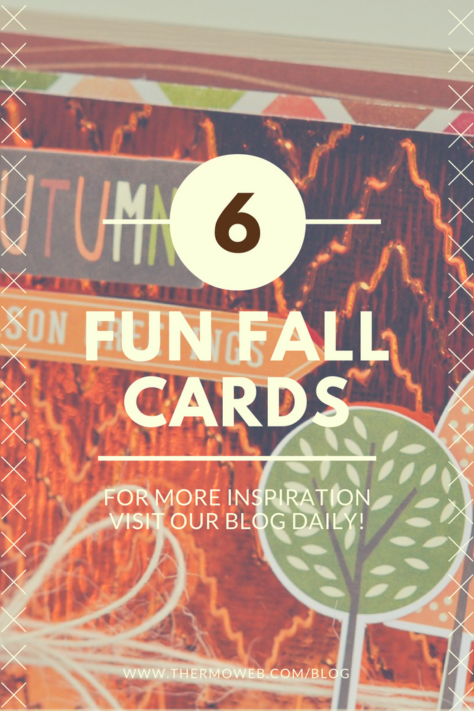 6 Fun Fall Cards to Inspire You!