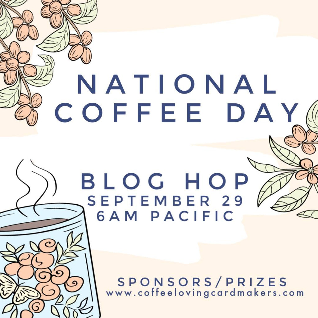 National Coffee Day Blog Hop