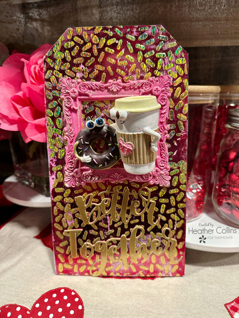Better Together Mixed Media Craft with Deco Foil