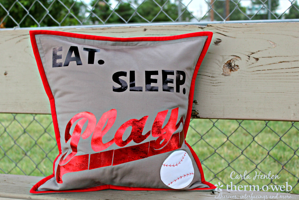 Eat, Sleep, Baseball Pillow Cover with Deco Foil and Fusible Fleece