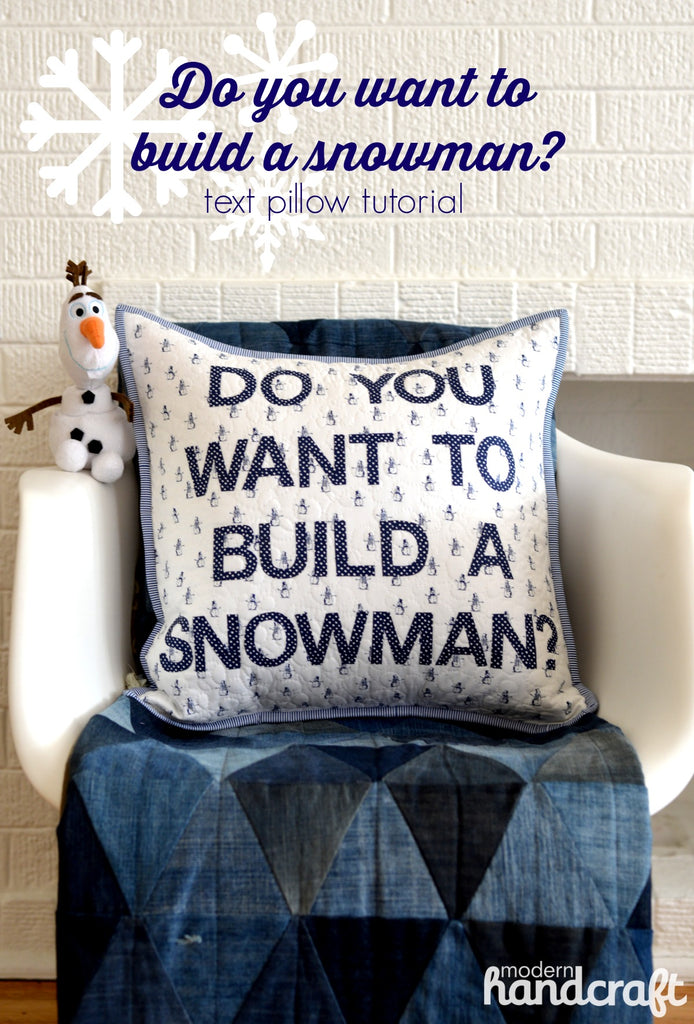 Do you Want to Build a Snowman? HeatnBond Text Pillow Tutorial