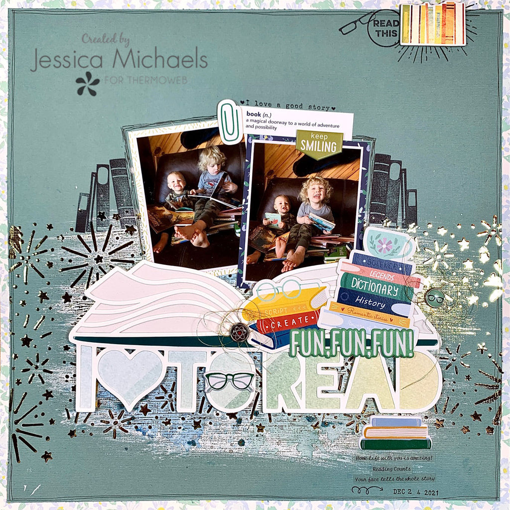 I Love to Read – Scrapbook Layout with Deco Flock, Foil, and Blanco Gel
