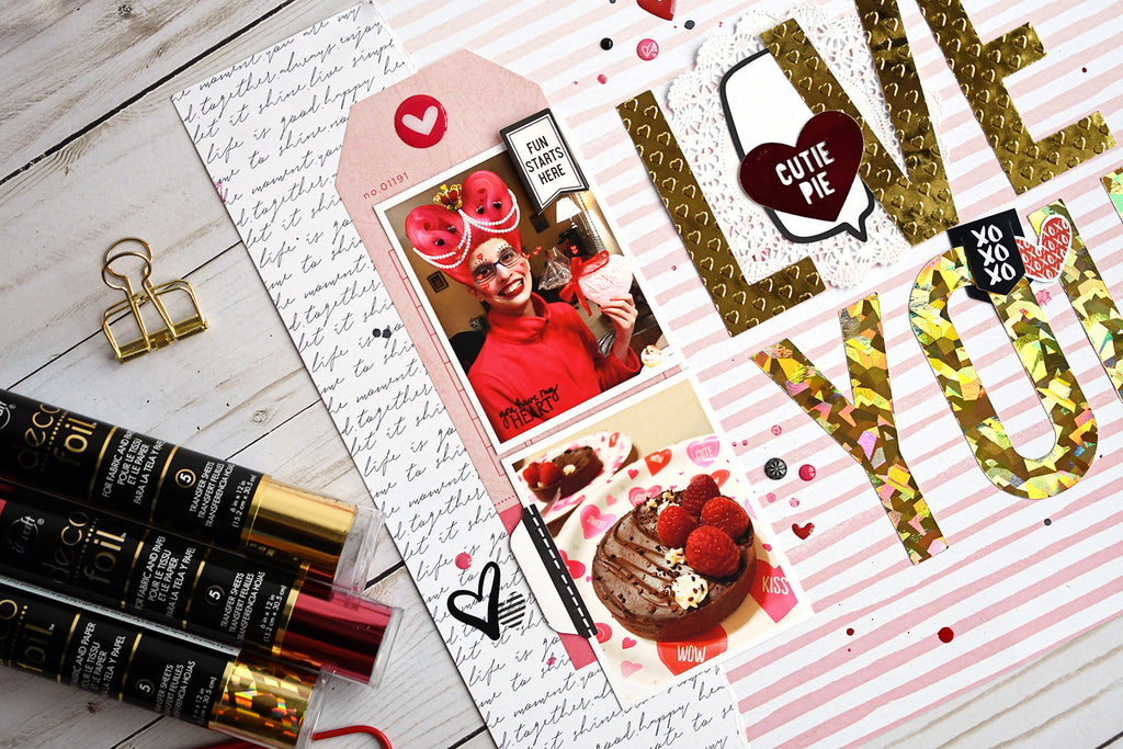 Valentine's Day Layout with Deco Foil Embossed Letters