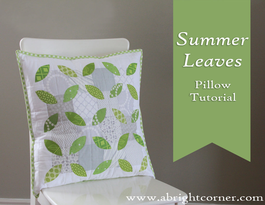 Summer Leaves Pillow Tutorial