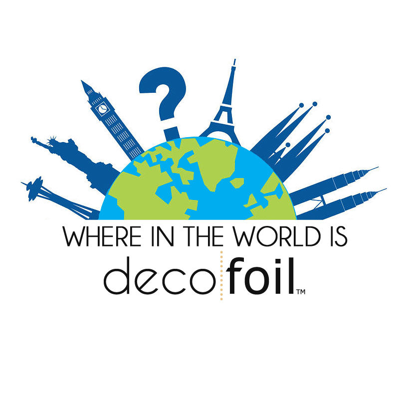 Where In the World is Deco Foil