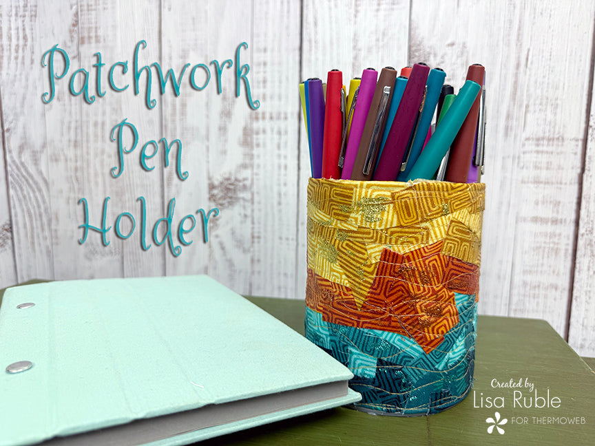 Facebook Live: Patchwork Pen Holder
