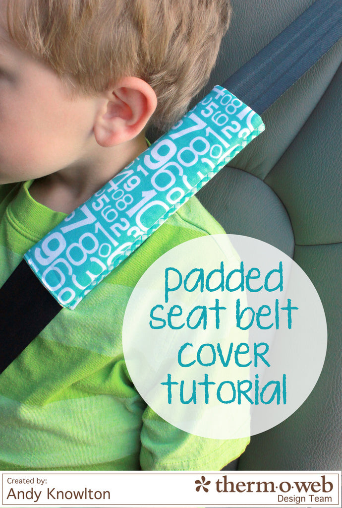 Seat Belt Cover Tutorial - Fusible Fleece Week